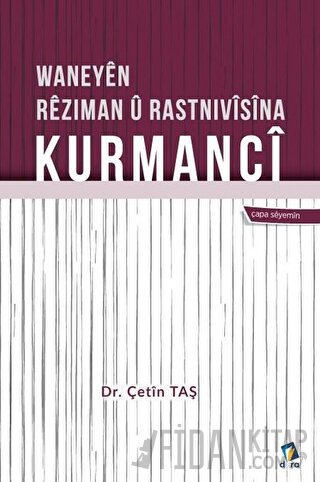 Waneyen Reziman u Rastnivisina Kurmanci Çetin Taş