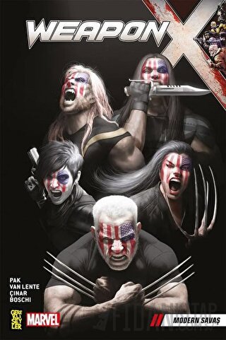 Weapon X 3 : Modern Savaş Greg Pak