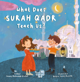 What Does Surah Qadr Teach Us? (İngilizce Kadir Suresi Bize Ne Anlatıy