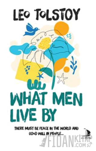 What Men Live By Leo Tolstoy