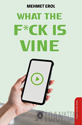 What The Fuck Is Vine Mehmet Erol