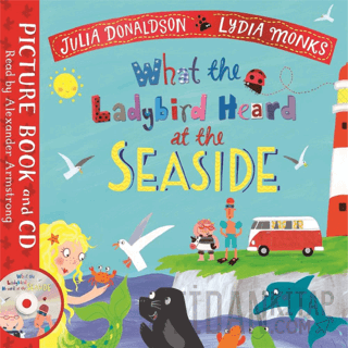 What the Ladybird Heard at the Seaside +CD Julia Donaldson