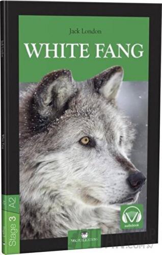 White Fang - Stage 3 - İngilizce Hikaye Jack London