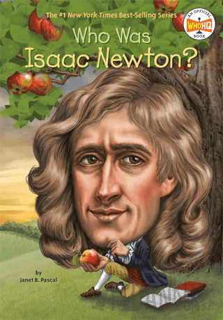 Who Was Isaac Newton? Janet B. Pascal