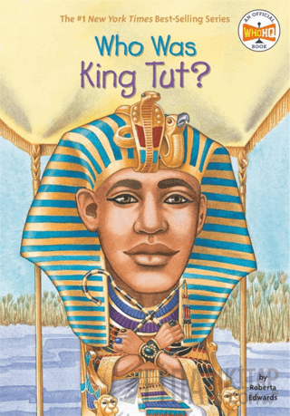 Who Was King Tut? Roberta Edwards