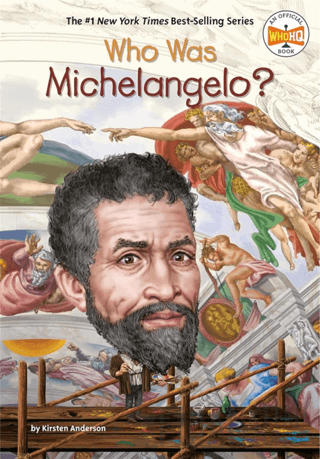 Who Was Michelangelo? Kirsten Anderson