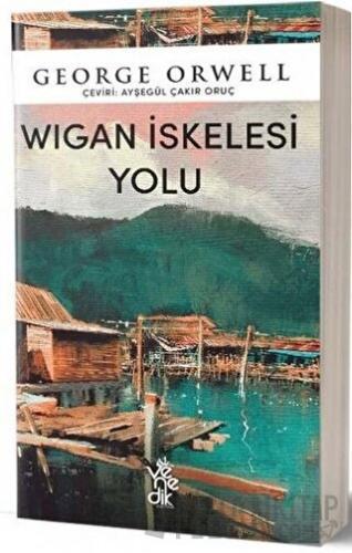 Wigan İskelesi Yolu George Orwell