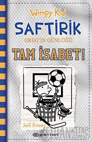 Wimpy Kid Saftirik Greg`in Günlüğü 16 – Tam İsabet! (Ciltli) Jeff Kinn