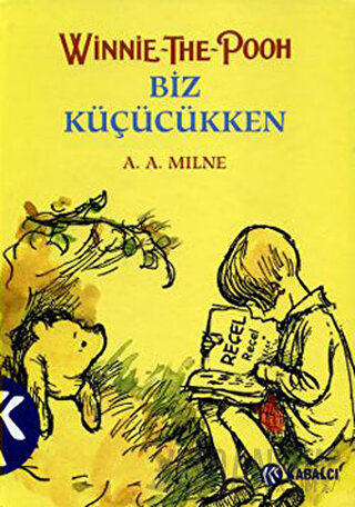 Winnie The Pooh Biz Küçükken (Ciltli) A. A. Milne