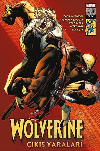 Wolverine - Çıkış Yaraları Chris Claremont