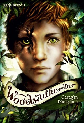 Woodwalker’lar - Carag'ın Dönüşümü (Ciltli) Katja Brandis