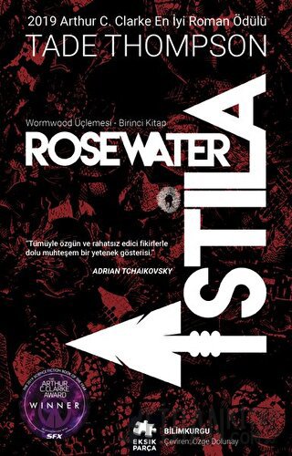 Wormwood Üçlemesi Birinci Kitap - Rosewater İstila Tade Thompson