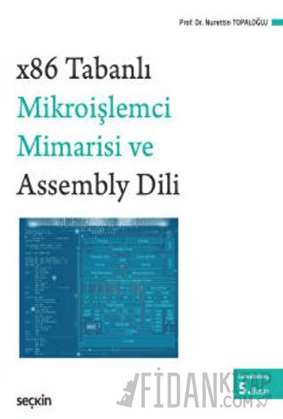 x86 Tabanlı Mikroişlemci Mimarisi ve Assembly Dili Kavramlar, Sistemle