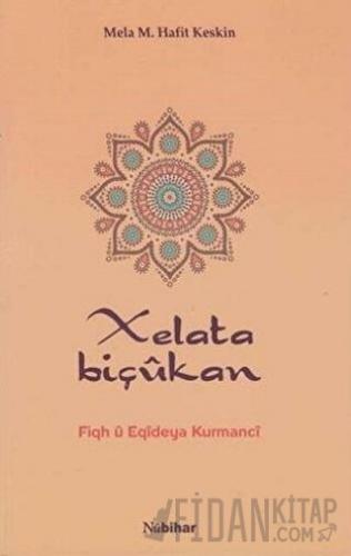 Xelata Biçukan Mela M. Hafit Keskin