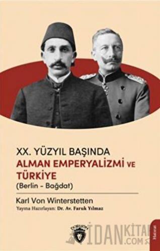 XX .Yüzyıl Başında Alman Emperyalizmi Ve Türkiye Karl von Winterstette