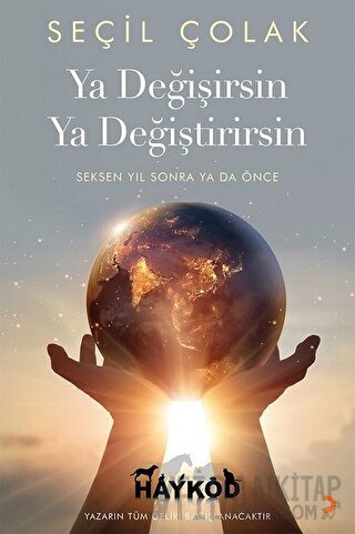 Ya Değişirsin Ya Değiştirirsin Seçil Çolak