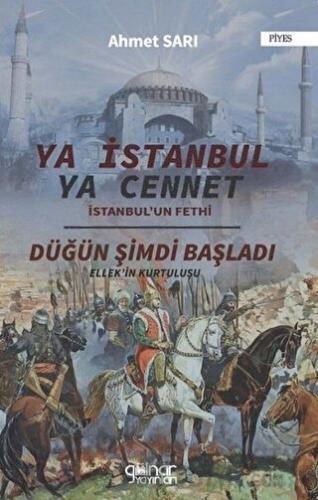 Ya İstanbul Ya Cennet "İstanbul'un Fethi" Ahmet Sarı