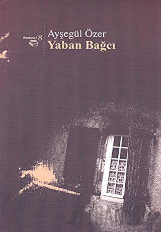 Yaban Bağcı Ayşegül Özer