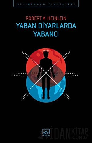 Yaban Diyarlarda Yabancı Robert A. Heinlein