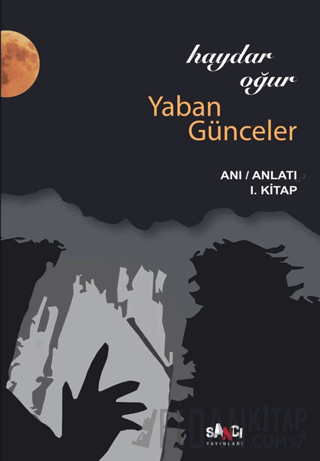 Yaban Günceler Haydar Oğur