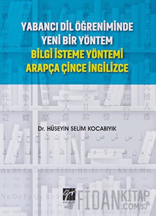 Yabancı Dil Öğreniminde Yeni Bir Yöntem Hüseyin Selim Kocabıyık