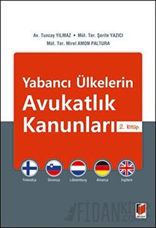 Yabancı Ülkelerin Avukatlık Kanunları: 2. Kitap Mirel Amon Paltura