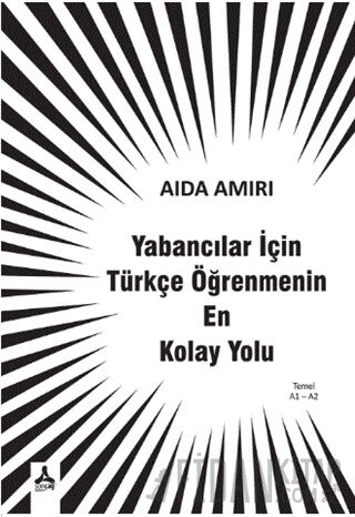 Yabancılar İçin Türkçe Öğrenmenin En Kolay Yolu Aida Amiri