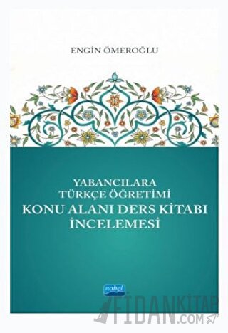 Yabancılara Türkçe Öğretimi Konu Alanı Ders Kitabı İncelemesi Engin Öm