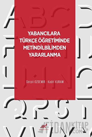 Yabancılara Türkçe Öğretiminde Metindilbilimden Yaralanma Kadri Kuram