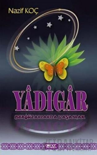 Yadigar - Bergüzarlarda Yaşamak Nazif Koç