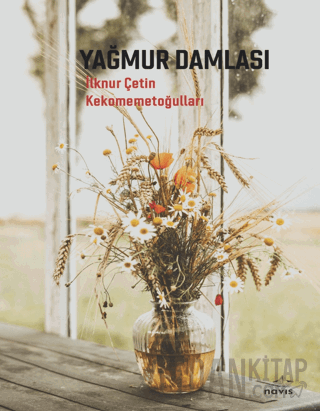 Yağmur Damlası İlknur Çetin Kekomemetoğulları