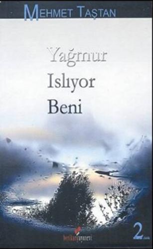 Yağmur Islıyor Beni Mehmet Taştan