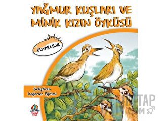 Yağmur Kuşları ve Minik Kızın Öyküsü Cihan Bahadır Gürelik