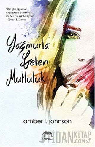 Yağmurla Gelen Mutluluk Amber L. Johnson