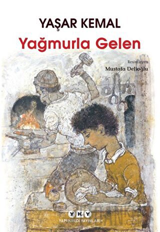 Yağmurla Gelen Yaşar Kemal