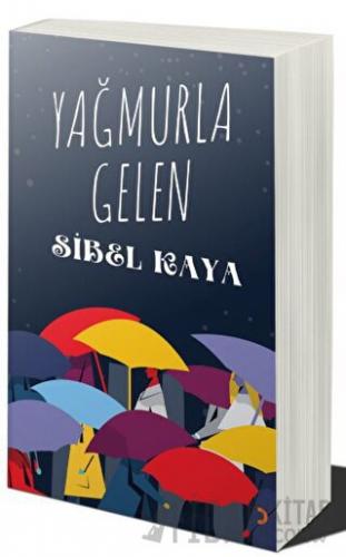 Yağmurla Gelen Sibel Kaya