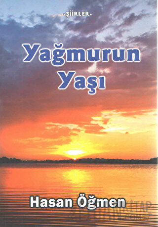 Yağmurun Yaşı Hasan Öğmen