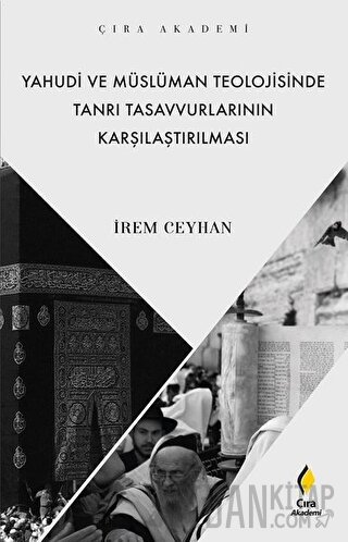 Yahudi ve Müslüman Teolojisinde Tanrı Tasavvurlarının Karşılaştırılmas