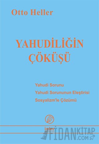 Yahudiliğin Çöküşü Otto Heller