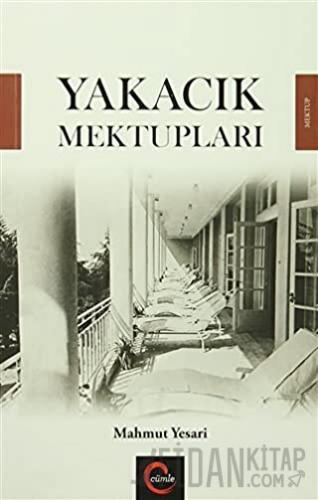 Yakacık Mektupları Mahmut Yesari