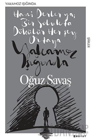 Yakamoz Işığında Oğuz Savaş