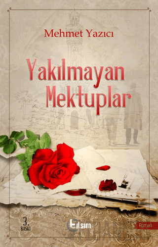 Yakılmayan Mektuplar Mehmet Yazıcı