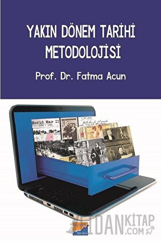 Yakın Dönem Tarihi Metodolojisi Fatma Acun