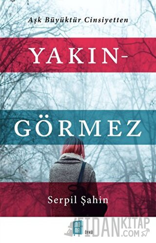 Yakın - Görmez Serpil Şahin