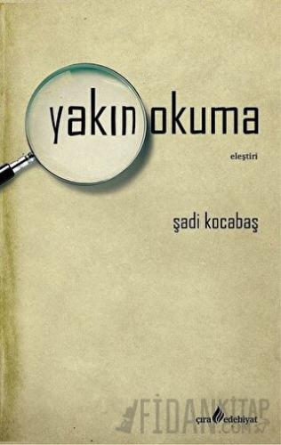 Yakın Okuma Şadi Kocabaş