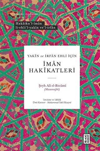 Yakin ve İrfan Ehli İçin İman Hakikatleri (Ciltli) Şeyh Ali El-Bistami