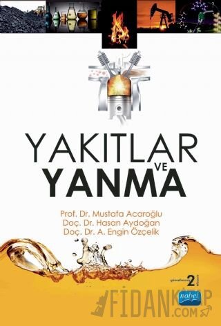 Yakıtlar ve Yanma A. Engin Özçelik