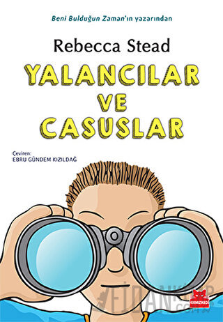 Yalancılar ve Casuslar Rebecca Stead