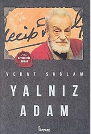 Yalnız Adam Vedat Sağlam