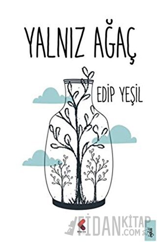 Yalnız Ağaç Edip Yeşil